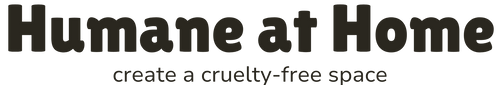 Text 'Humane at Home' with a tagline 'create a cruelty-free space' on a blank background.